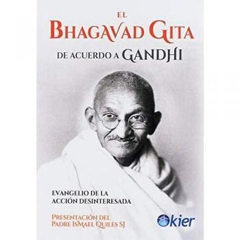 BHAGAVAD GITA DE ACUERDO A GANDHI, EL