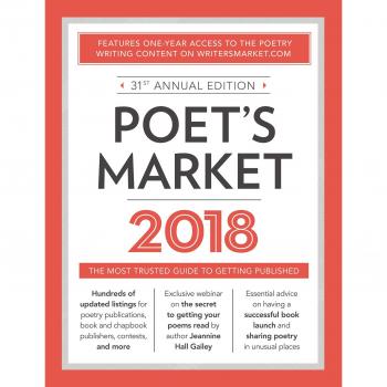 Poet's Market 2018: The Most Trusted Guide for Publishing Poetry