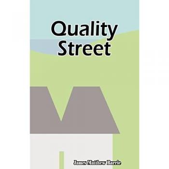 Barrie, James Matthew: Quality Street