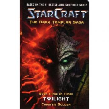 StarCraft: Dark Templar--Twilight (Mass Market)