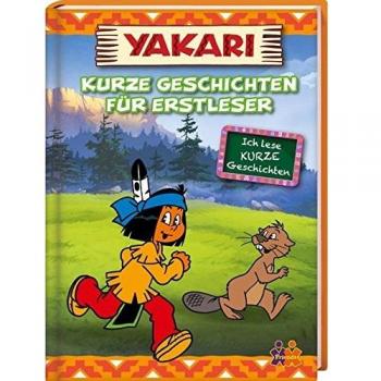 Yakari. Kurze Geschichten für Erstleser