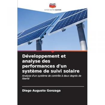 Gonzaga, Diego Augusto: Développement et analyse des performances d'un système de suivi solaire