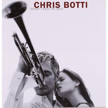 Chris Botti – Quando Mi Innamoro (CD 5188412)