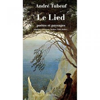Le lied : poètes et paysages