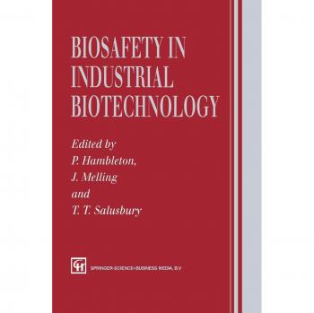 Biosafety in Industrial Biotechnology
