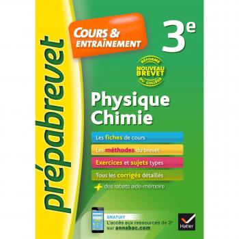 Physique-chimie 3e Nouveau brevet: fiches de cours, exercices et brevets blancs