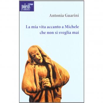 La mia vita accanto a Michele che non si sveglia mai