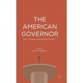 The American Governor: Power, Constraint, and Leadership in the States