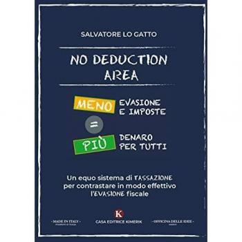 No deduction area. Meno evasione e imposte = più denaro per tutti