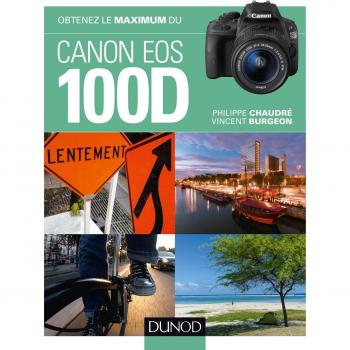 Obtenez le maximum du Canon EOS 100D