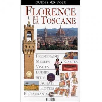 Florence et la Toscane (Tourisme)