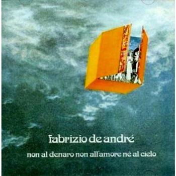 Non al denaro, non all'amore, ne al cielo