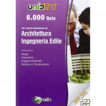 6.000 quiz per i test di ammissione ad architettura e ingegneria edile. Con aggiornamento online