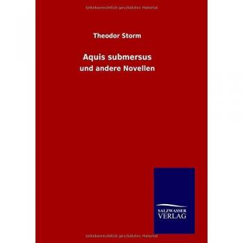 Storm, Theodor: Aquis submersus