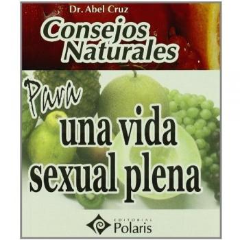 Consejos naturales para una vida sexual plena