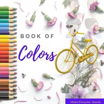 Book of Colors: Learn and Color with Milani-Françoise