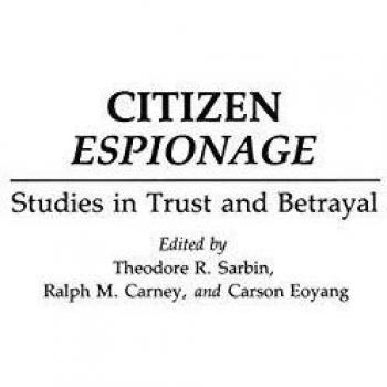 Citizen Espionage: Studies in Trust and Betrayal