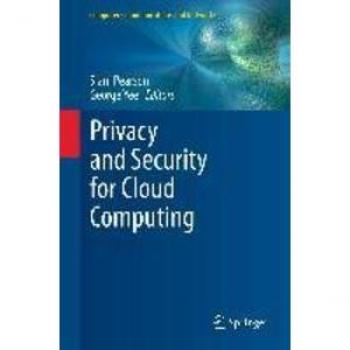 Privacy and Security for Cloud Computing