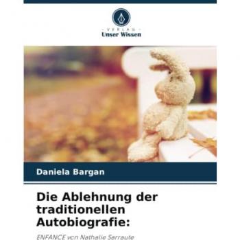 Die Ablehnung der traditionellen Autobiografie:: ENFANCE von Nathalie Sarraute