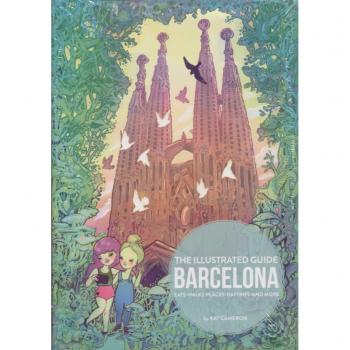 THE ILLUSTRATED GUIDE BARCELONA