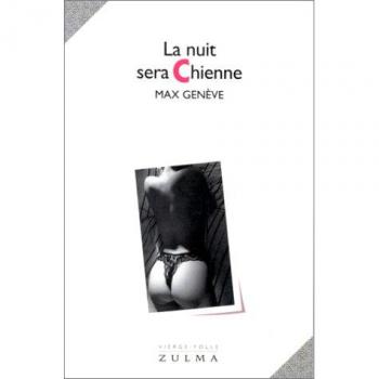 La nuit sera chienne