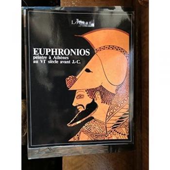 Euphronios, peintre à Athènes au VIe siècle avant J.C.