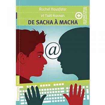 De Sacha à Macha + cahier spécial