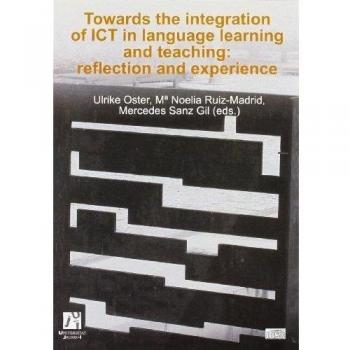 Towards the integration of ICT in language learning and teaching: reflection