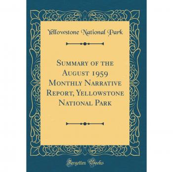 Summary of the August 1959 Monthly Narrative Report, Yellowstone National Park