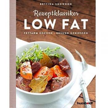 Rezeptklassiker Low Fat: Fettarm kochen