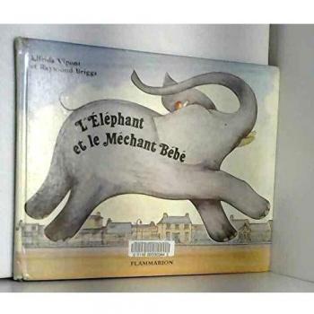 L'éléphant et le méchant bébé