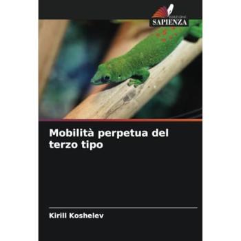 Koshelev, Kirill: Mobilità perpetua del terzo tipo