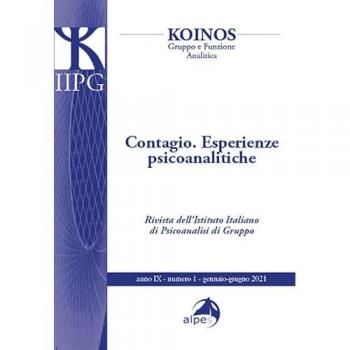 Koinos. Gruppo e funzione analitica (2021). Vol. 1: Contagio. Esperienze psicoanalitiche