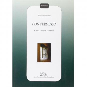 Con permesso. Forma, norma e libertà