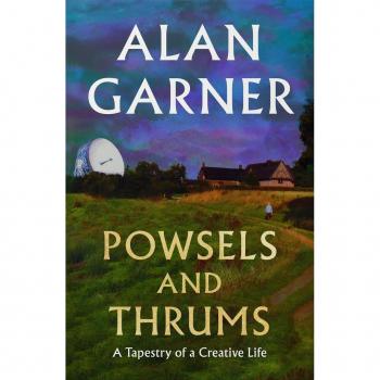 Alan Garner Powsels and Thrums