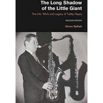 The Long Shadow of Tubby Hayes: 2nd Edition
