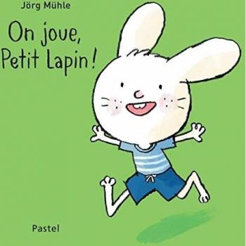 On joue, Petit Lapin !