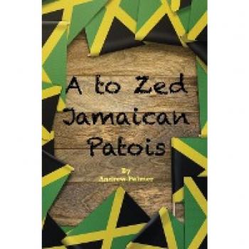 A to Zed Jamaican Patois: Phrases you will need to know when your speaking to a jamaican: A to Zed Jamaican Patoisis an organised coming together of ... greatest words and phrases used by Jamaicans.