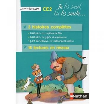 Je lis seul, Tu lis seule... 3 histoires complètes CE2