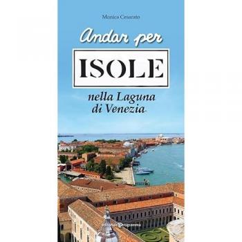Andar per isole nella Laguna di Venezia