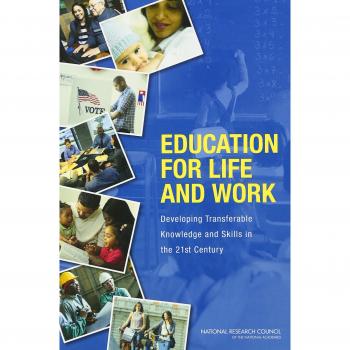 Education for Life and Work: Developing Transferable Knowledge and Skills in the 21st Century