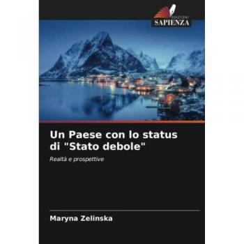 Un Paese con lo status di Stato debole: Realtà e prospettive