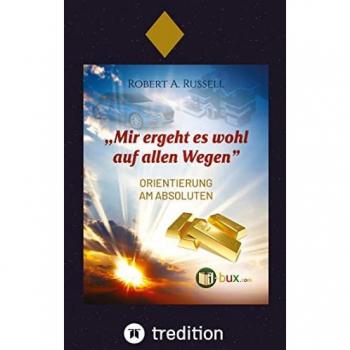 Russell, Robert A.: Mir ergeht es wohl auf allen Wegen