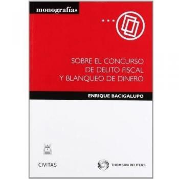 Sobre el concurso de delito fiscal y blanqueo de dinero