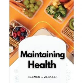 Maintaining Health: Mental Attitude and Daily Food