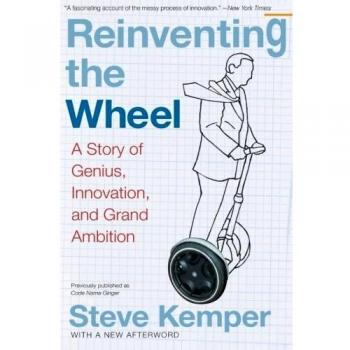 Reinventing the Wheel: A Story of Genius, Innovation, and Grand Ambition