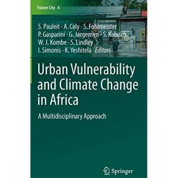 Urban Vulnerability and Climate Change in Africa: A Multidisciplinary Approach: 4