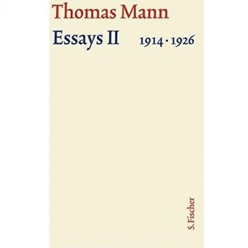 Thoms Mann, Bd. 15., Essays II, 1914-1926