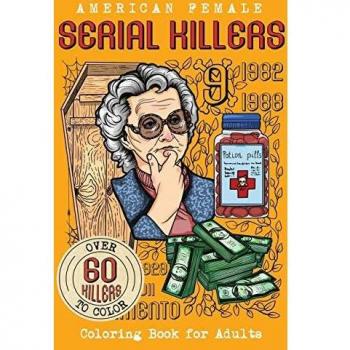 American Female SERIAL KILLERS: Coloring Book for Adults. Over 60 killers to color