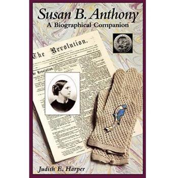 Susan B. Anthony by Judith E. Harper